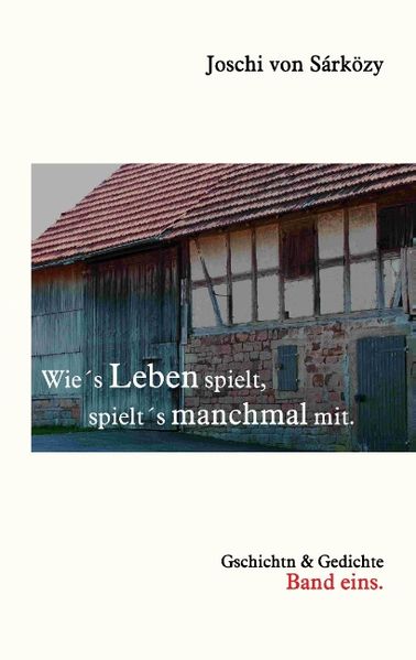 Cover von Wie´s Leben spielt, spielt´s manchmal mit.
