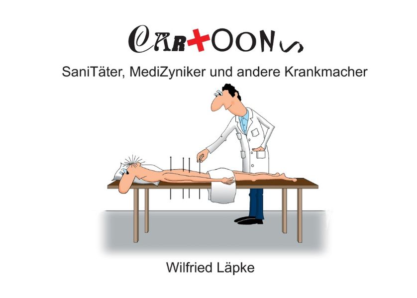 Cover von SaniTäter, MediZyniker und andere Krankmacher