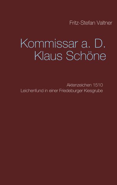 Cover von Kommissar a. D. Klaus Schöne
