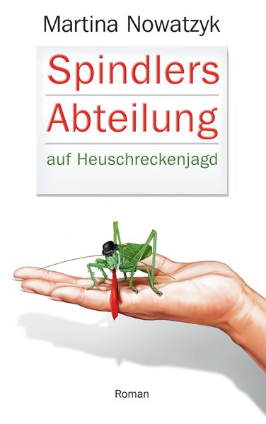 Cover von Spindlers Abteilung auf Heuschreckenjagd