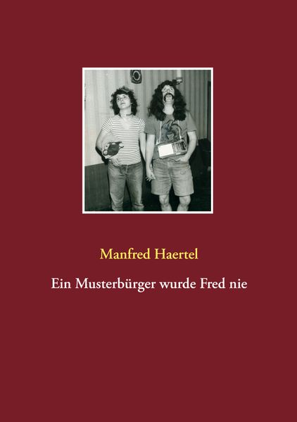 Cover von Ein Musterbürger wurde Fred nie