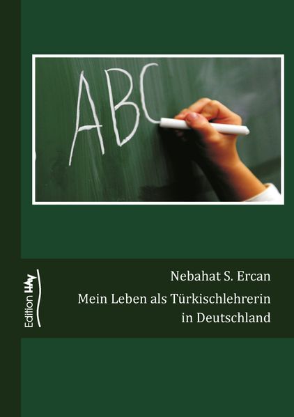 Cover von Mein Leben als Türkischlehrerin in Deutschland