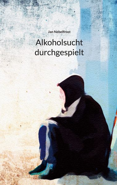 Cover von Alkoholsucht durchgespielt