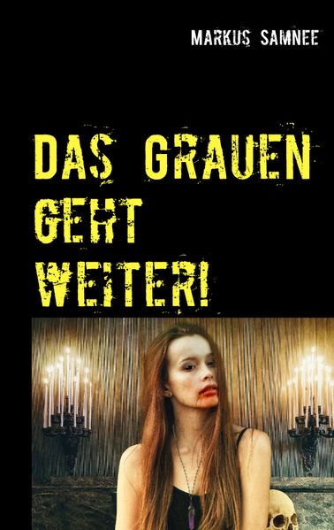 Cover von Das Grauen geht weiter!