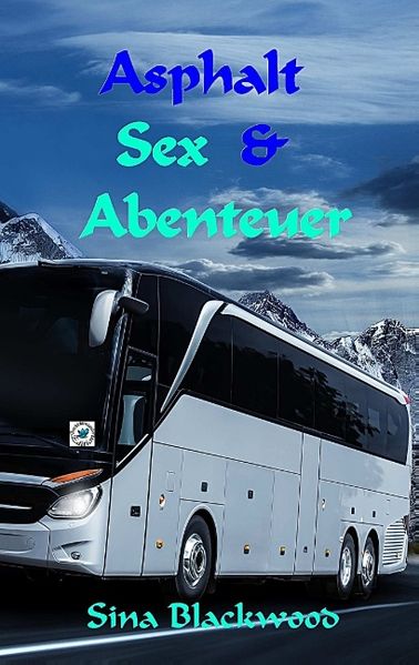 Cover von Asphalt, Sex & Abenteuer