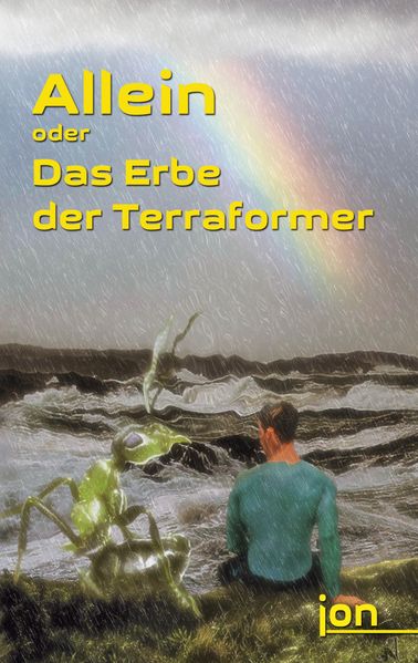 Cover von Allein oder Das Erbe der Terraformer