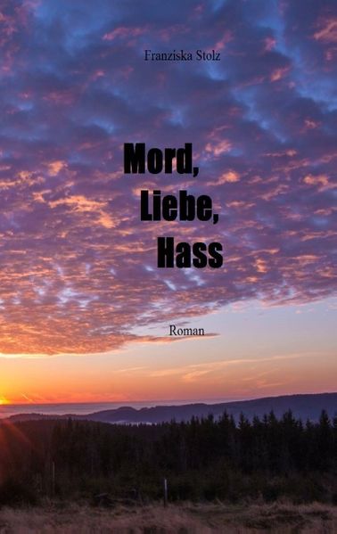 Cover von Mord, Liebe, Hass