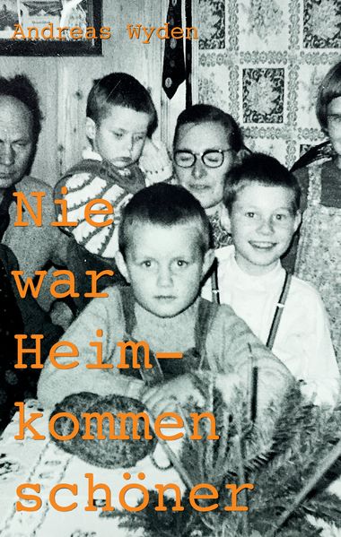 Cover von Nie war Heimkommen schöner