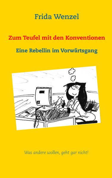 Cover von Zum Teufel mit den Konventionen
