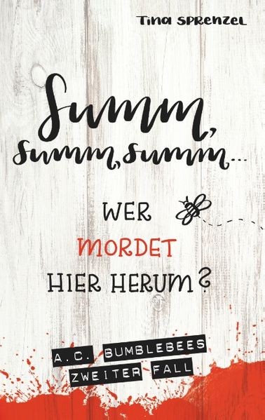 Cover von Summ, summ, summ, wer mordet hier herum?