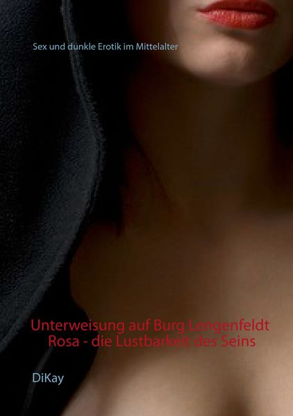 Cover von Unterweisung auf Burg Lengenfeldt: Rosa – die Lustbarkeit des Seins