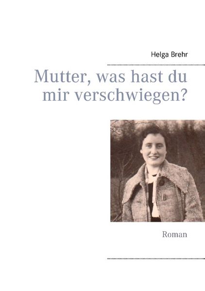Cover von Mutter, was hast du mir verschwiegen?