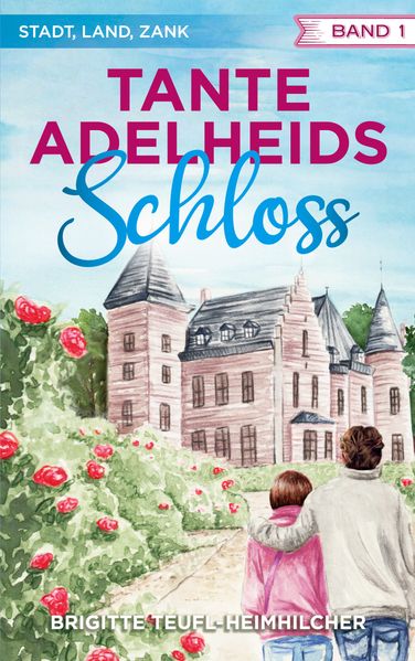 Cover von Tante Adelheids Schloss