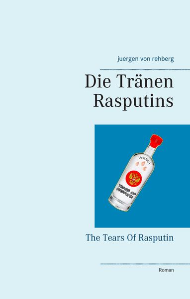 Cover von Die Tränen Rasputins