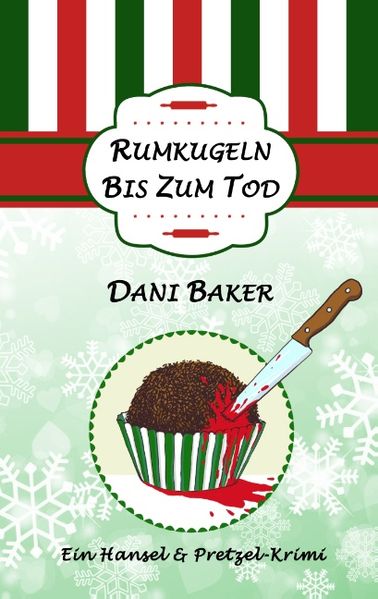 Cover von Rumkugeln bis zum Tod