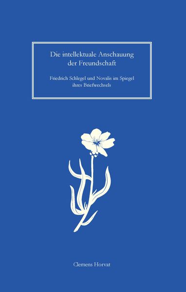 Cover von Die intellektuale Anschauung der Freundschaft