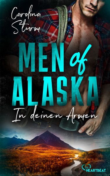 Cover von Men of Alaska – in deinen Armen