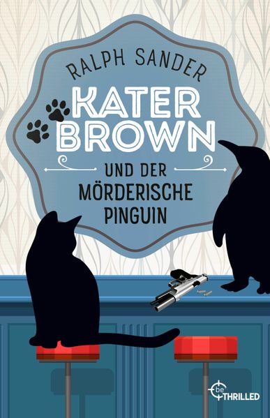 Cover von Kater Brown und der mörderische Pinguin