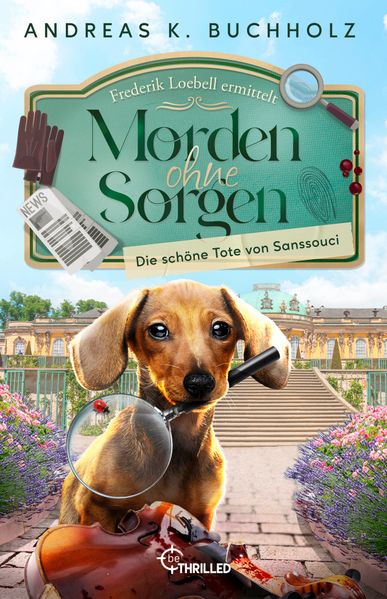 Cover von Morden ohne Sorgen – die schöne Tote von Sanssouci
