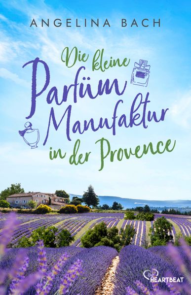Cover von Die kleine Parfüm-Manufaktur in der Provence