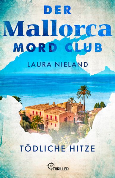 Cover von Der Mallorca Mord Club – Tödliche Hitze
