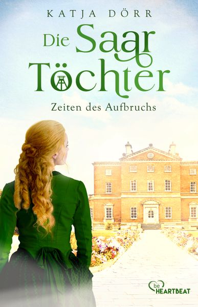 Cover von Die Saar-Töchter – Zeiten des Aufbruchs