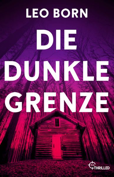 Cover von Die dunkle Grenze