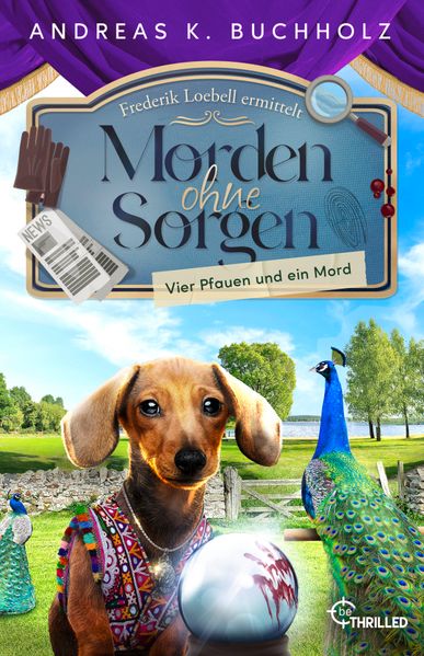 Cover von Morden ohne Sorgen – vier Pfauen und ein Mord