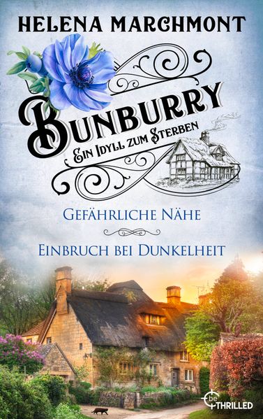 Cover von Bunburry – Ein Idyll zum Sterben: Gefährliche Nähe & Einbruch bei Dunkelheit