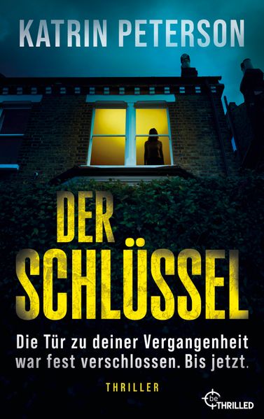 Cover von Der Schlüssel – Die Tür zu deiner Vergangenheit war fest verschlossen. Bis jetzt