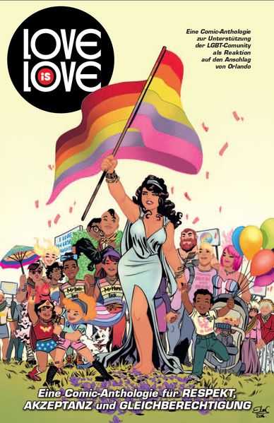 Cover von Love is Love: Eine Comic-Anthologie für Respekt, Akzeptanz und Gleichberechtigung