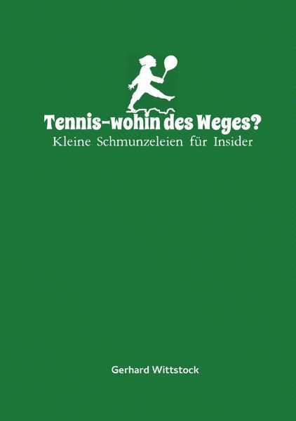 Cover von Tennis-wohin des Weges?