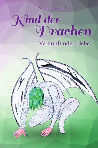 Cover von Kind der Drachen / Kind der Drachen – Vernunft oder Liebe?