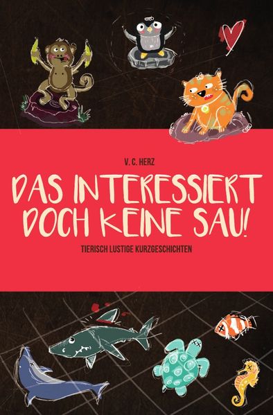Cover von Das interessiert doch keine Sau!