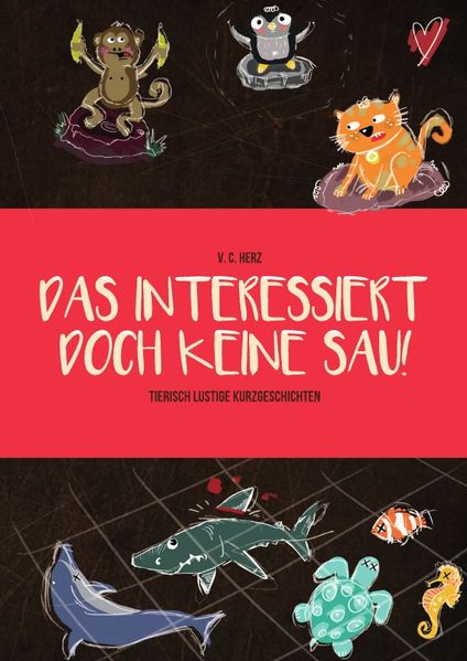 Cover von Das interessiert doch keine Sau!