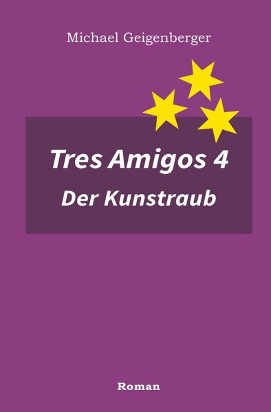 Cover von Tres Amigos / Tres Amigos 4 – Der Kunstraub