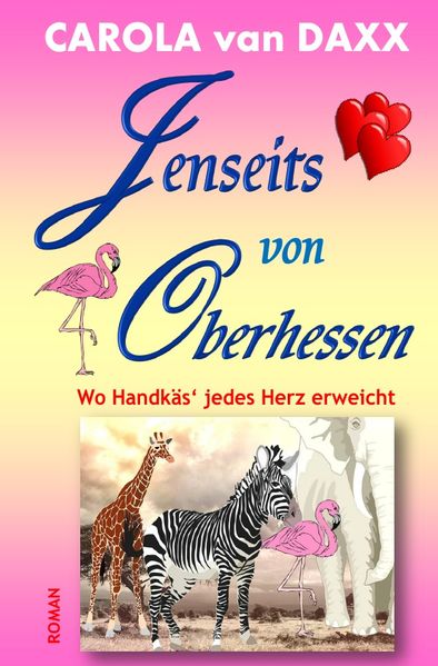 Cover von Heiße Fleischwurst mit Kakao – Eine fast wahre Story aus Oberhessen / Jenseits von Oberhessen