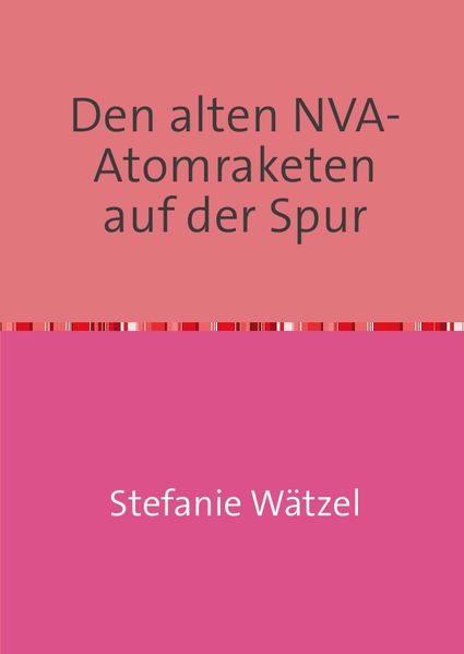 Cover von Potsdamer Groschenkrimi / Den alten NVA-Atomraketen auf der Spur