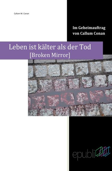 Cover von Im Geheimauftrag von Callum Conan / Leben ist kälter als der Tod
