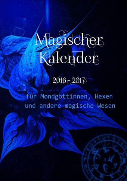 Cover von Magischer Kalender 2016 – 2017 (Ringbuch)