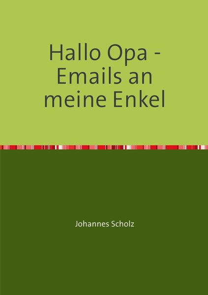 Cover von Hallo Opa – Emails an meine Enkel