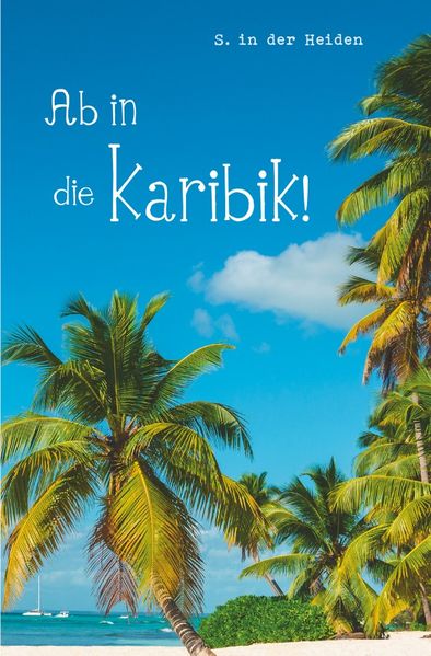 Cover von Ab in die Karibik!