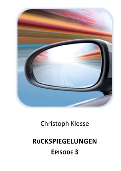 Cover von Rückspiegelungen Episode 3