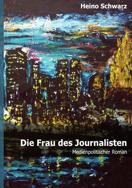 Cover von Die Frau des Journalisten