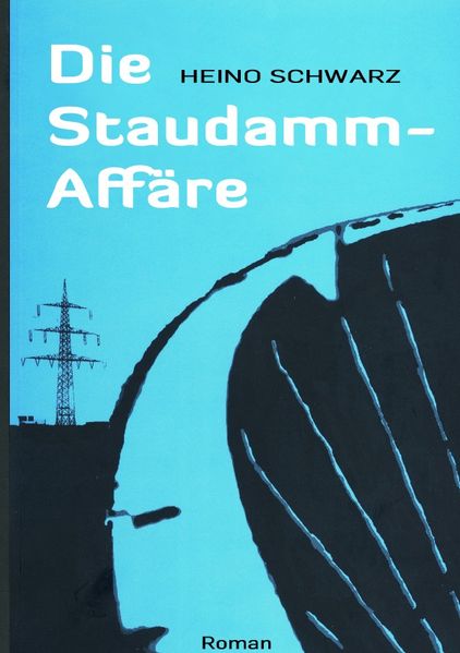 Cover von Die Staudamm-Affäre