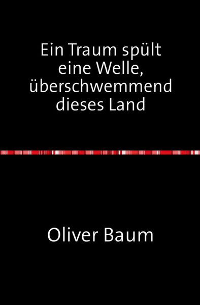 Cover von Ein Traum spült eine Welle, überschwemmend dieses Land