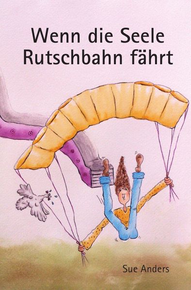 Cover von Wenn die Seele Rutschbahn fährt