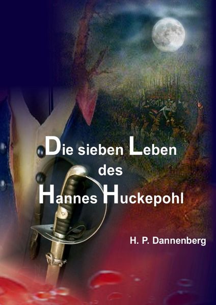 Cover von Die sieben Leben des Hannes Huckepohl