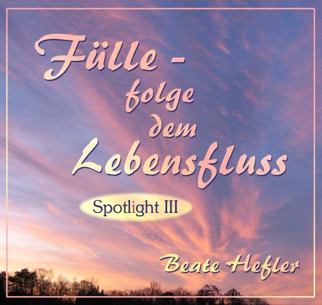 Cover von Spotlight / Fülle – folge dem Lebensfluss
