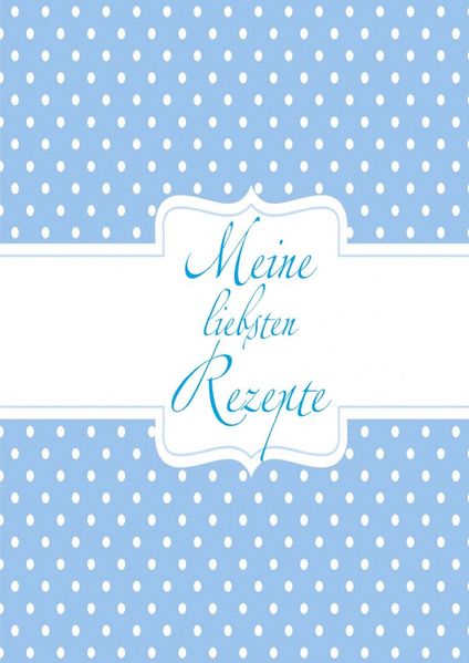 Cover von Meine liebsten Rezepte